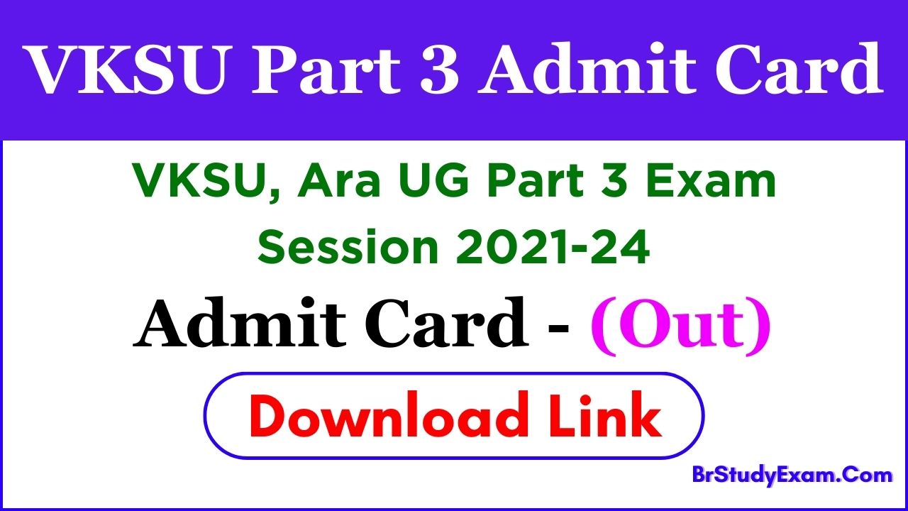 VKSU UG part 3 admit card